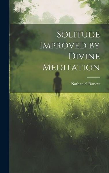 Produktbild: Solitude Improved by Divine Meditation