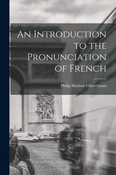Produktbild: An Introduction to the Pronunciation of French