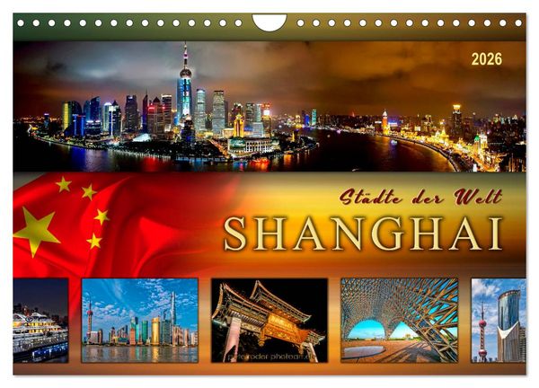 Produktbild: St&auml;dte der Welt - Shanghai (Wandkalender 2026 DIN A4 quer), CALVENDO Monatskalender