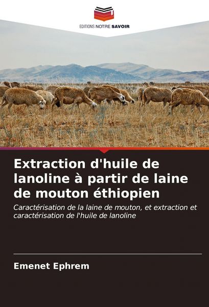 Produktbild: Extraction d'huile de lanoline &agrave; partir de laine de mouton &eacute;thiopien