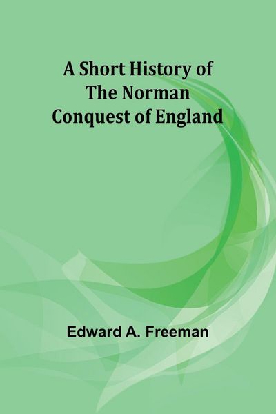 Produktbild: A short history of the Norman Conquest of England