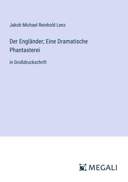 Produktbild: Der Engl&auml;nder; Eine Dramatische Phantasterei