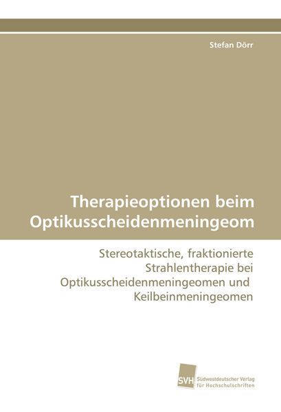 Produktbild: Therapieoptionen beim Optikusscheidenmeningeom