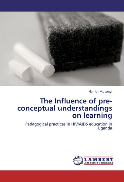 Produktbild: The Influence of pre-conceptual understandings on learning