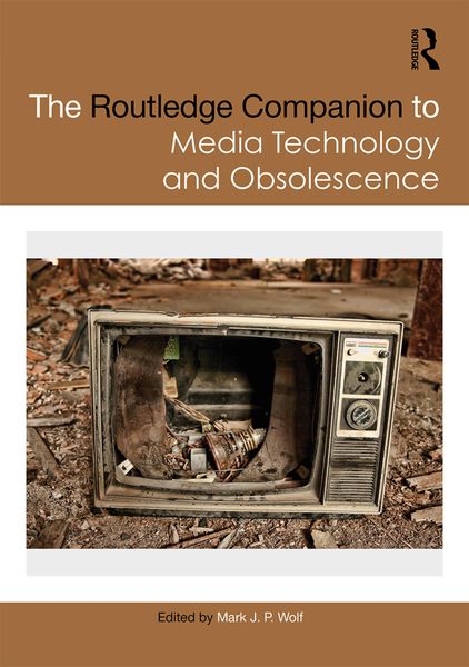 Produktbild: The Routledge Companion to Media Technology and Obsolescence