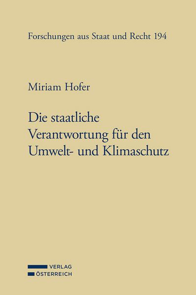 Die staatliche Verantwortung für den Umwelt- und Klimaschutz, Taschenbuch von Miriam Hofer, Verlag Österreich, 9783704696571