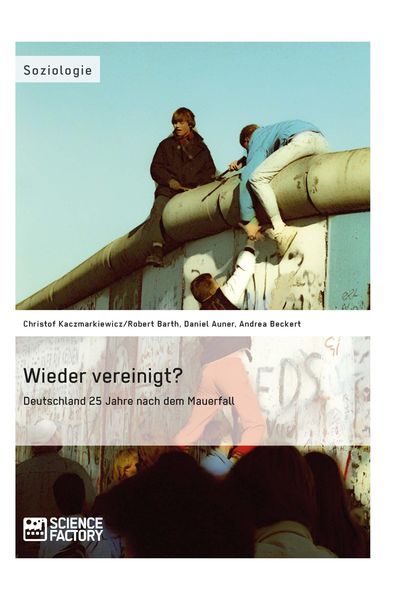 Produktbild: Wieder vereinigt? Deutschland 25 Jahre nach dem Mauerfall