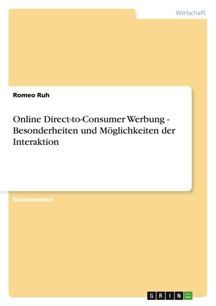 Produktbild: Online Direct-to-Consumer Werbung - Besonderheiten und M&ouml;glichkeiten der Interaktion