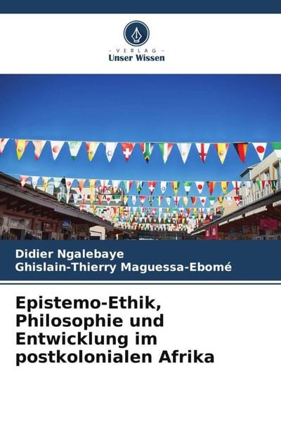Produktbild: Epistemo-Ethik, Philosophie und Entwicklung im postkolonialen Afrika
