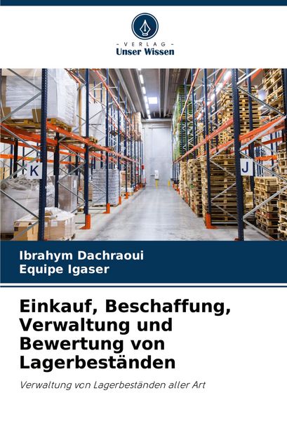Produktbild: Einkauf, Beschaffung, Verwaltung und Bewertung von Lagerbest&auml;nden
