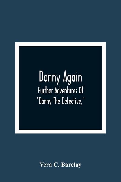 Produktbild: Danny Again; Further Adventures Of "Danny The Detective,"