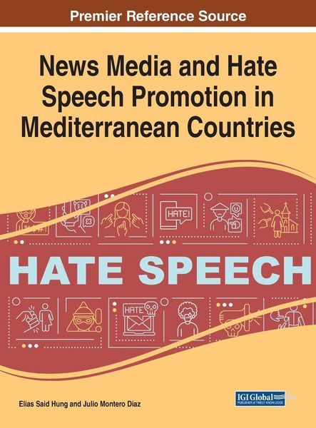 Produktbild: News Media and Hate Speech Promotion in Mediterranean Countries