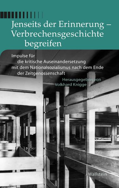 Produktbild: Jenseits der Erinnerung - Verbrechensgeschichte begreifen