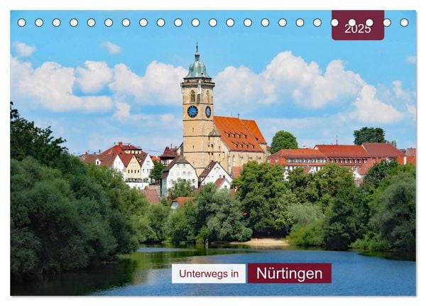 Unterwegs in Nürtingen (Tischkalender 2025 DIN A5 quer), CALVENDO Monatskalender