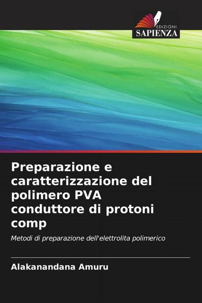 Produktbild: Preparazione e caratterizzazione del polimero PVA conduttore di protoni comp