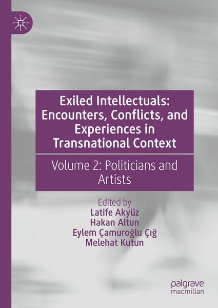 Produktbild: Exiled Intellectuals: Encounters, Conflicts, and Experiences in Transnational Context