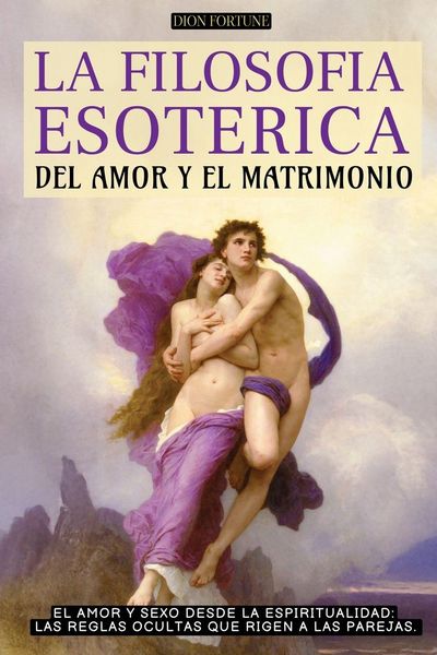 Produktbild: La Filosof&iacute;a Esot&eacute;rica Del Amor Y El Matrimonio