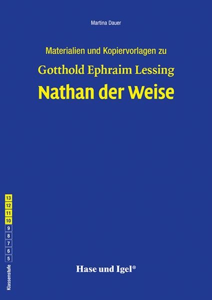 Begleitmaterial: Nathan der Weise, Taschenbuch von Martina Dauer, Hase und Igel Verlag, 978-3-86316-417-1