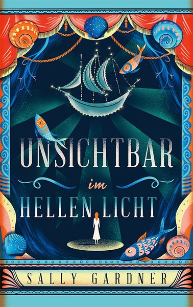 Unsichtbar im hellen Licht, Gebundene Ausgabe von Sally Gardner, Freies Geistesleben