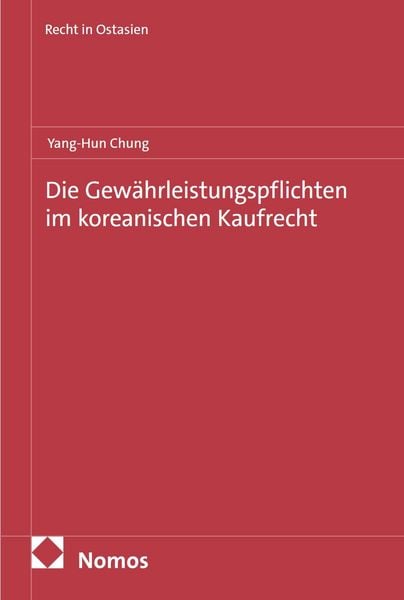 Produktbild: Die Gew&auml;hrleistungspflichten im koreanischen Kaufrecht