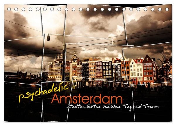 Produktbild: psychadelic Amsterdam - Stadtansichten zwischen Tag und Traum (Tischkalender 2026 DIN A5 quer), CALVENDO Monatskalender