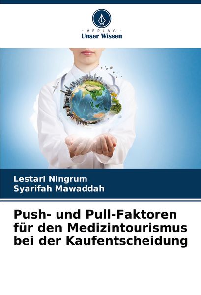 Produktbild: Push- und Pull-Faktoren f&uuml;r den Medizintourismus bei der Kaufentscheidung