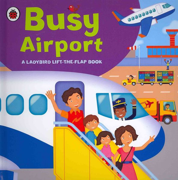 Produktbild: Ladybird Lift-the-flap Book: Busy Airport