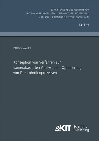 Produktbild: Konzeption von Verfahren zur kamerabasierten Analyse und Optimierung von Drehrohrofenprozessen