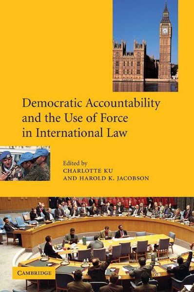 Produktbild: Democratic Accountability and the Use of Force in International Law