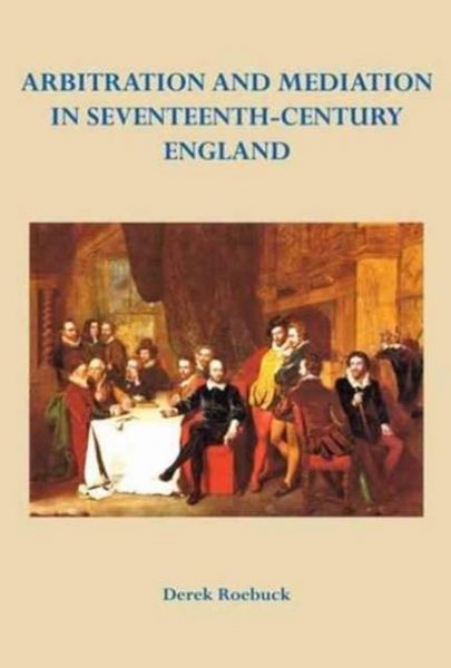 Produktbild: Arbitration and Mediation in Seventeenth-Century England