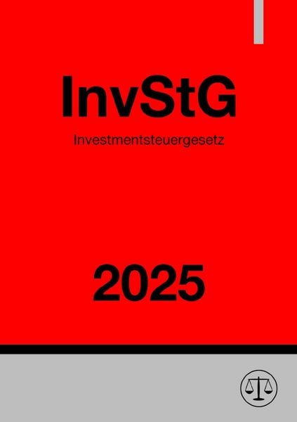 Produktbild: Investmentsteuergesetz - InvStG 2025