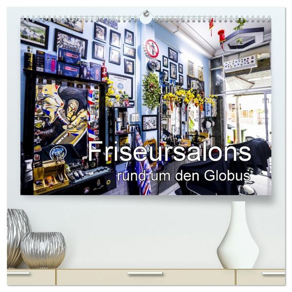 Produktbild: Friseursalons rund um den Globus (hochwertiger Premium Wandkalender 2026 DIN A2 quer), Kunstdruck in Hochglanz