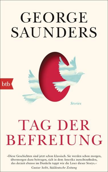 Tag der Befreiung, Gebundene Ausgabe von George Saunders, Luchterhand, 978-3-630-87702-0