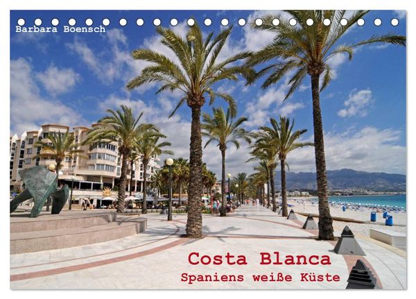 Costa Blanca - Spaniens weiße Küste (Tischkalender 2024 DIN A5 quer), CALVENDO Monatskalender