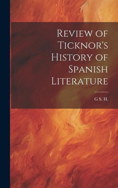 Produktbild: Review of Ticknor's History of Spanish Literature