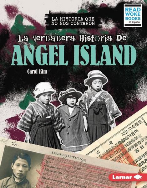 Produktbild: La Verdadera Historia de Angel Island (the Real History of Angel Island)