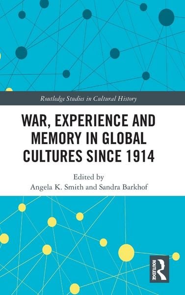 Produktbild: War Experience and Memory in Global Cultures Since 1914
