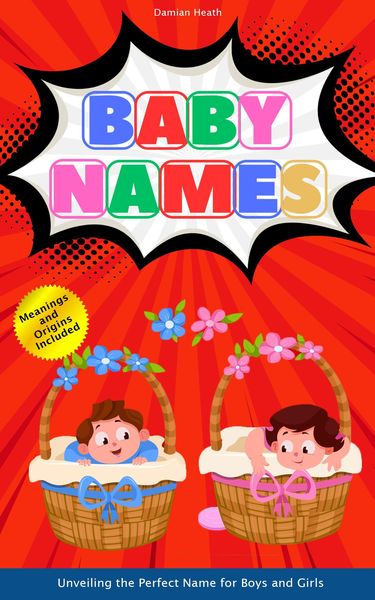 Produktbild: Baby Names: Unveiling The Perfect Name For Boys And Girls