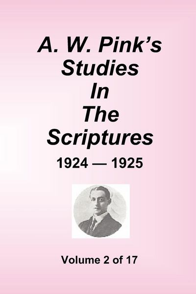 Produktbild: A.W. Pink's Studies In The Scriptures - 1924-25, Volume 2 of 17