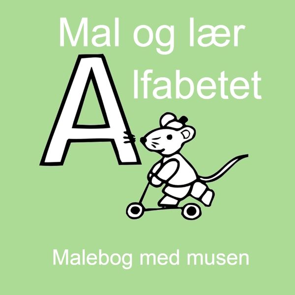 Produktbild: Farvel&aelig;g alfabetet - malebog med musen - malebog for b&oslash;rn og voksne