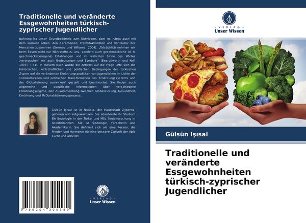 Traditionelle und veränderte Essgewohnheiten türkisch-zyprischer Jugendlicher, Taschenbuch von Gülsün I¿¿sal, Verlag Unser Wissen, 9786204305189