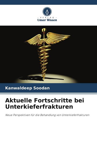Produktbild: Aktuelle Fortschritte bei Unterkieferfrakturen