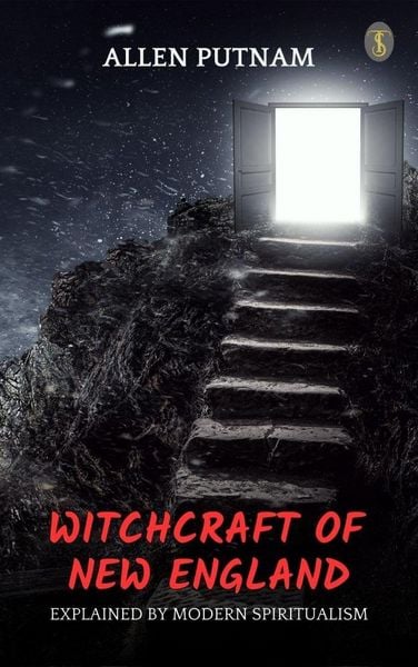 Produktbild: Witchcraft of New England Explained by Modern Spiritualism
