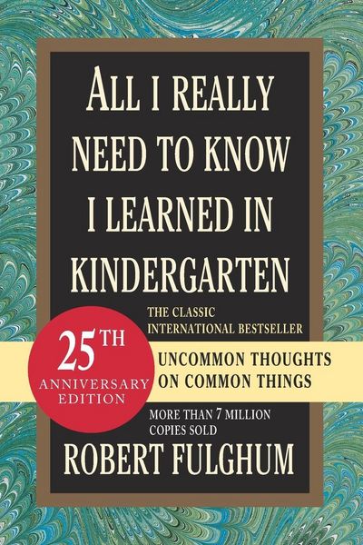 All I Really Need to Know I Learned in Kindergarten, Taschenbuch von Robert Fulghum, KNV Besorgung, 978-0-345-46639-6