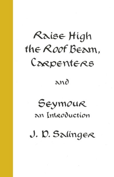 Produktbild: Sallinger, J: Raise High the Roof Beam, Carpenters