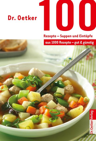 Produktbild: 100 Rezepte - Suppen und Eint&ouml;pfe
