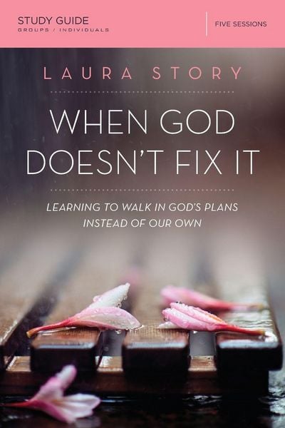 Produktbild: A When God Doesn't Fix It Bible Study Guide