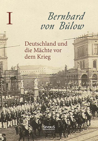 Produktbild: Deutschland und die M&auml;chte vor dem Krieg