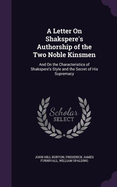 Produktbild: A Letter On Shakspere's Authorship of the Two Noble Kinsmen