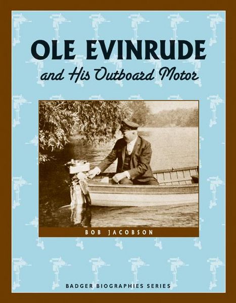 Produktbild: Ole Evinrude and His Outboard Motor